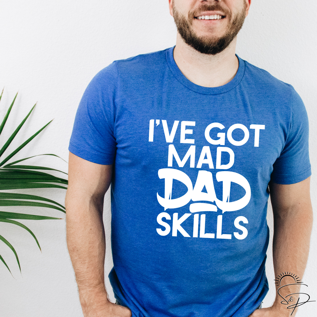 Mad Dad Skills (Sublimation -OR- DTF Print)