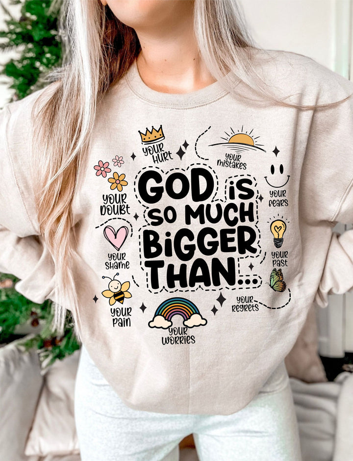 God Is So Much Bigger Than.. (Sublimation -OR- DTF Print)