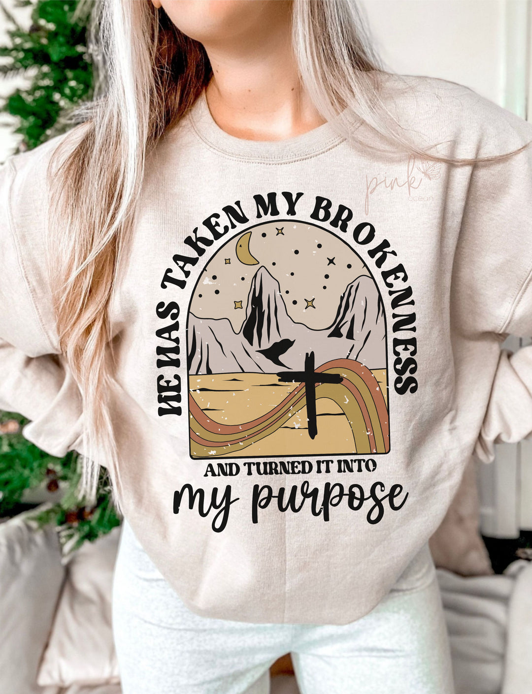 He has Taken my Brokenness, and Turned it into my Purpose (Sublimation -OR- DTF Print)