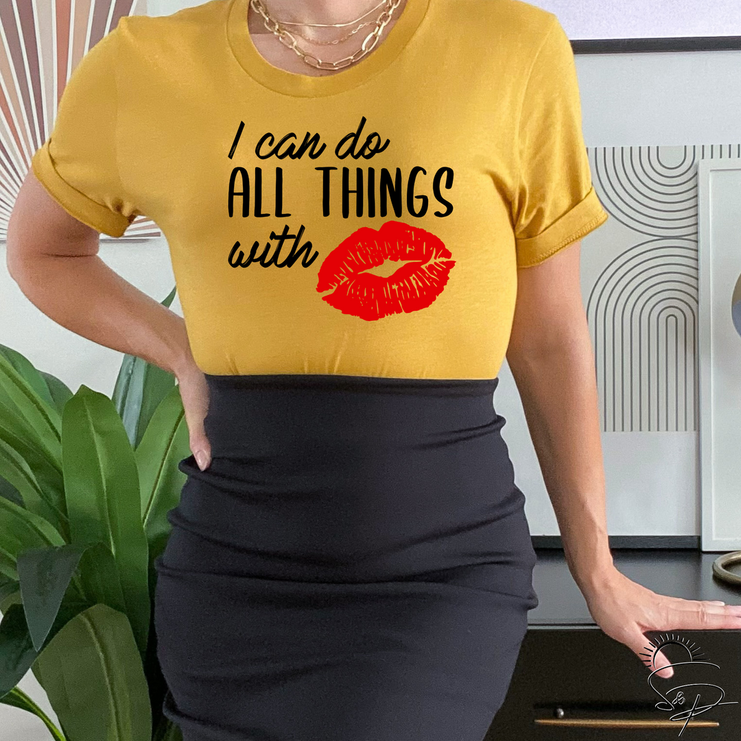 I can do all things with red lips (Sublimation -OR- DTF/Digi Print)