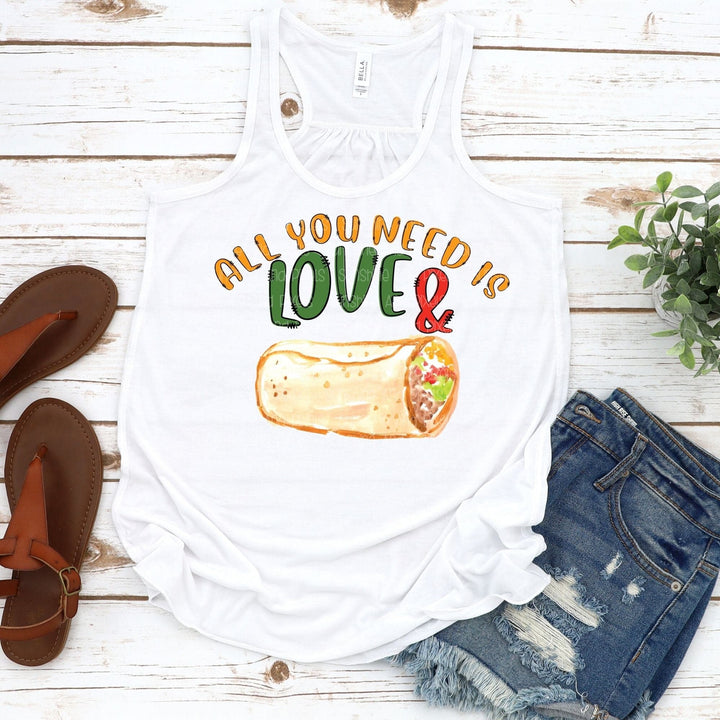 All you need is love and burritos (Sublimation -OR- DTF/Digi Print) -