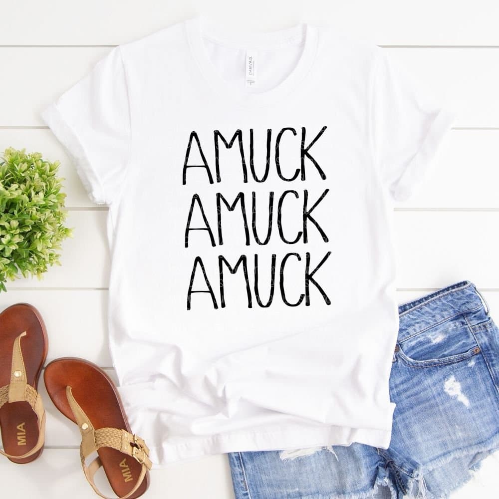 Amuck Amuck Amuck (Sublimation -OR- DTF/Digi Print) - Sublimation Transfer DTF