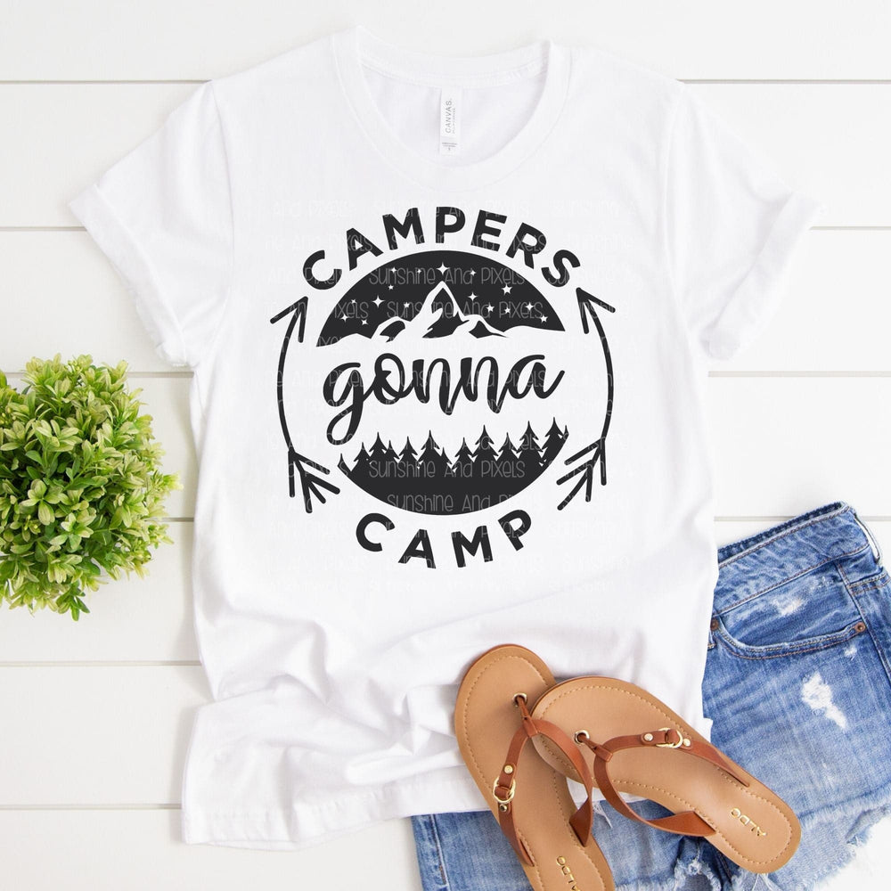 Campers gonna camp (Sublimation -OR- DTF/Digi Print) - Sunshine And Pixels