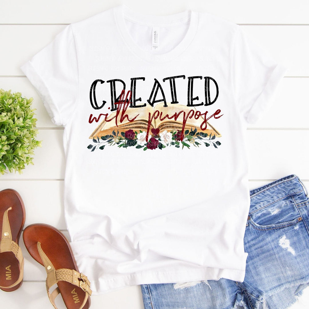 Created with Purpose (Sublimation -OR- DTF/Digi Print) - Sunshine And Pixels