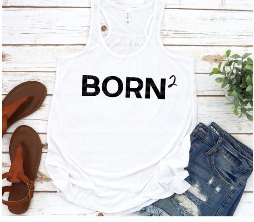 Born Squared (Sublimation -OR- DTF Print)