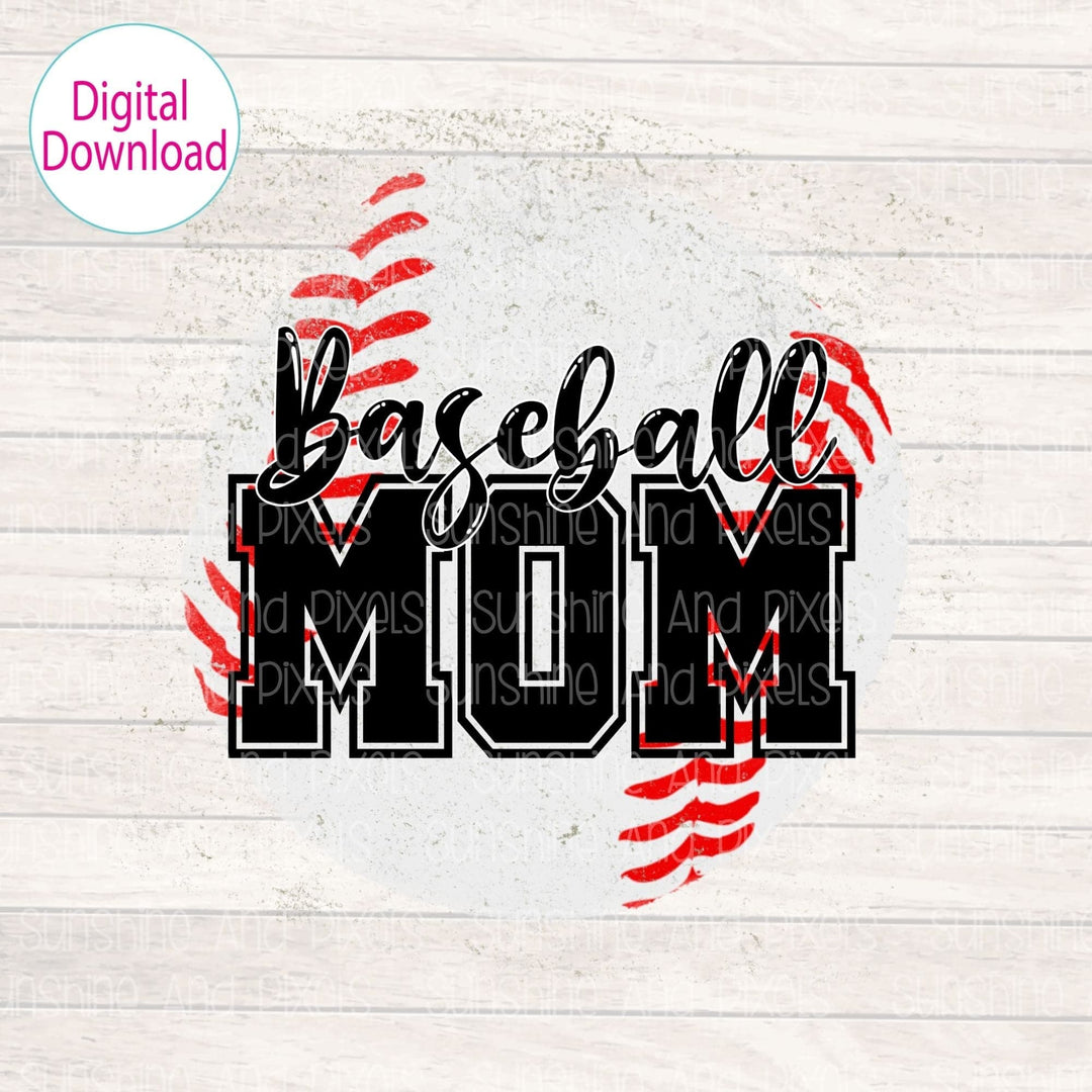 Digital Design - "Baseball Mom" | Instant Download | Sublimation | PNG - Sunshine And Pixels