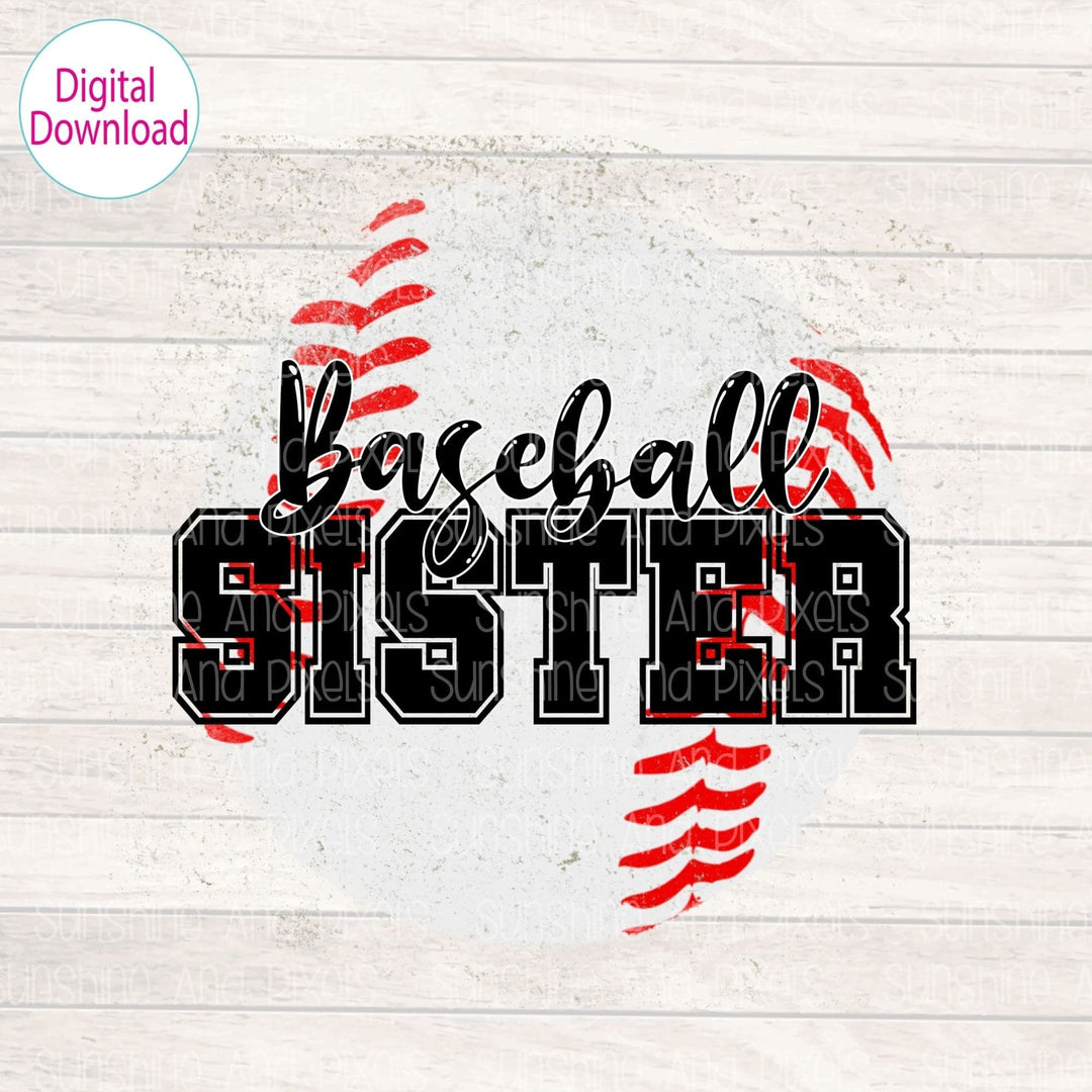 Digital Design - "Baseball Sister" | Instant Download | Sublimation | PNG - Sunshine And Pixels