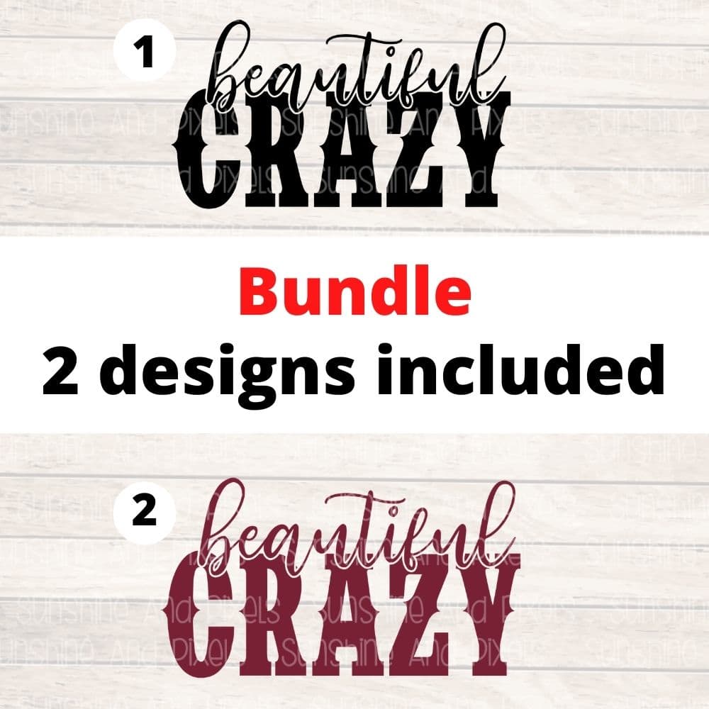 Digital Design - "beautiful crazy" | Instant Download | Sublimation | PNG - Sunshine And Pixels