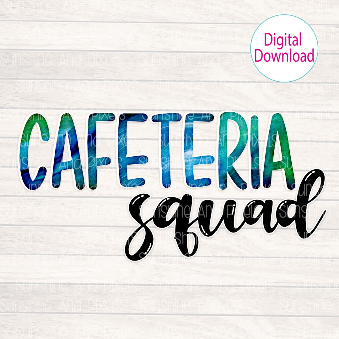 Digital Design - "Cafeteria Squad" | Instant Download | Sublimation | PNG - Sunshine And Pixels