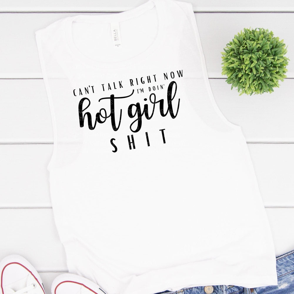 Digital Design - "Can't talk right now, I'm doing hot girl shit" Instant Download | Sublimation | PNG - Sunshine And Pixels