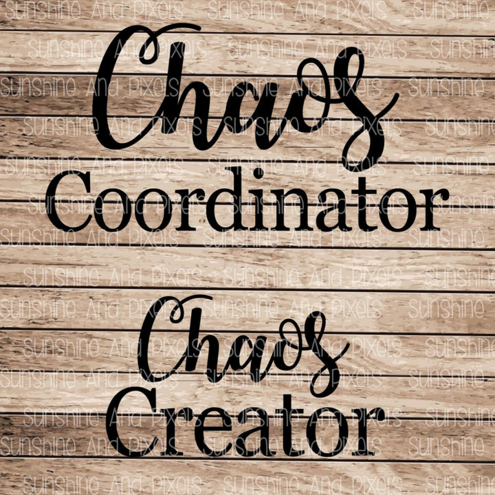 Digital Design - Chaos coordinator and Chaos Creator (BUNDLE) | Instant Download | Sublimation | PNG - Sunshine And Pixels