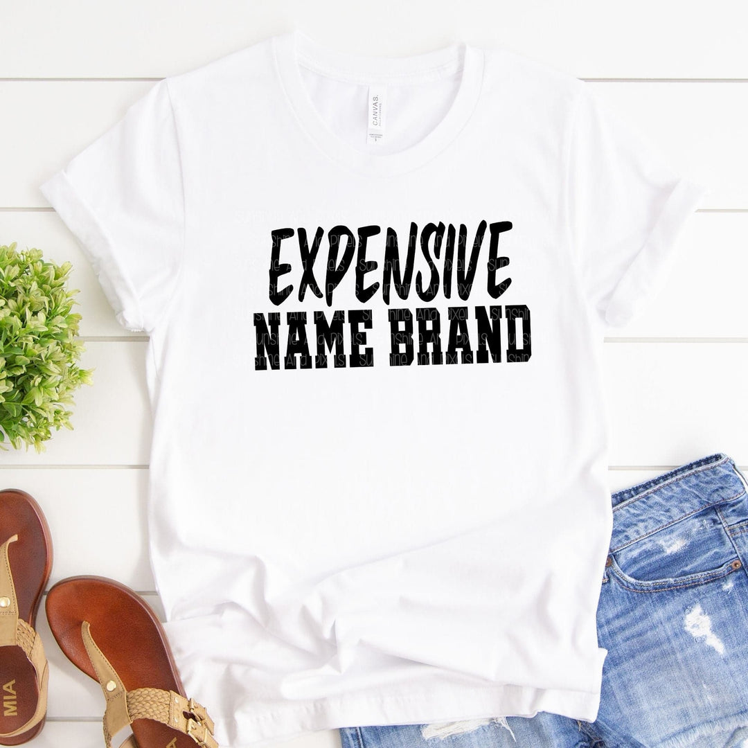 Digital Design - "Expensive Name Brand" | Instant Download | Sublimation | PNG - Sunshine And Pixels