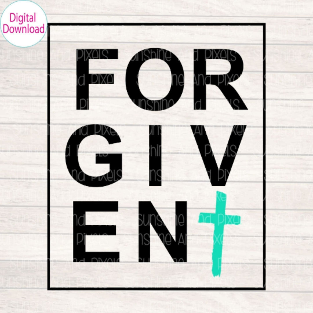 Digital Design - "Forgiven" | Instant Download | Sublimation | PNG - Sunshine And Pixels
