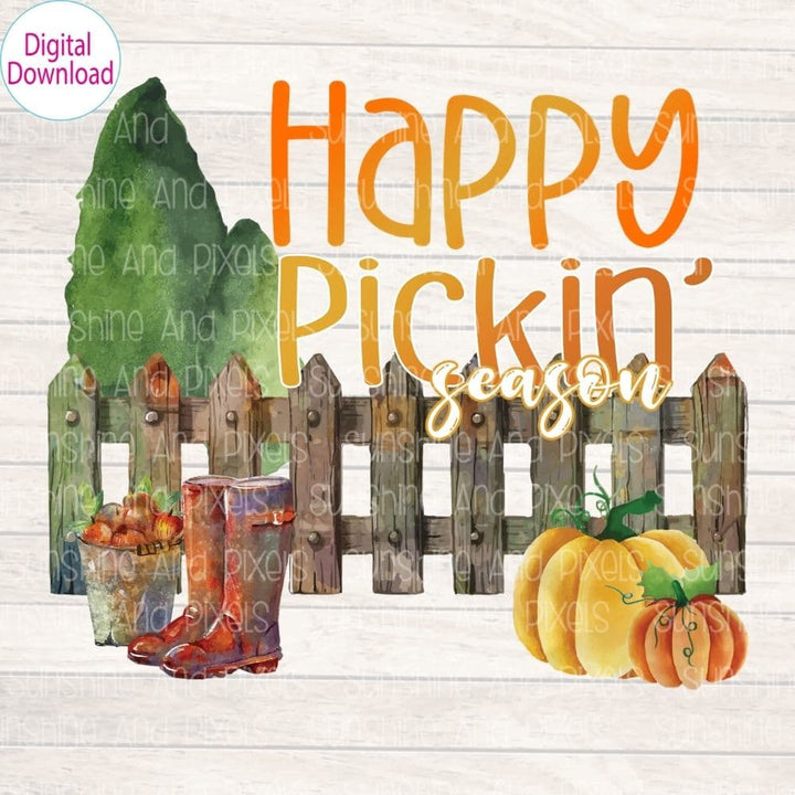 Digital Design - "Happy Pickin' Season" | Instant Download | Sublimation | PNG - Sunshine And Pixels