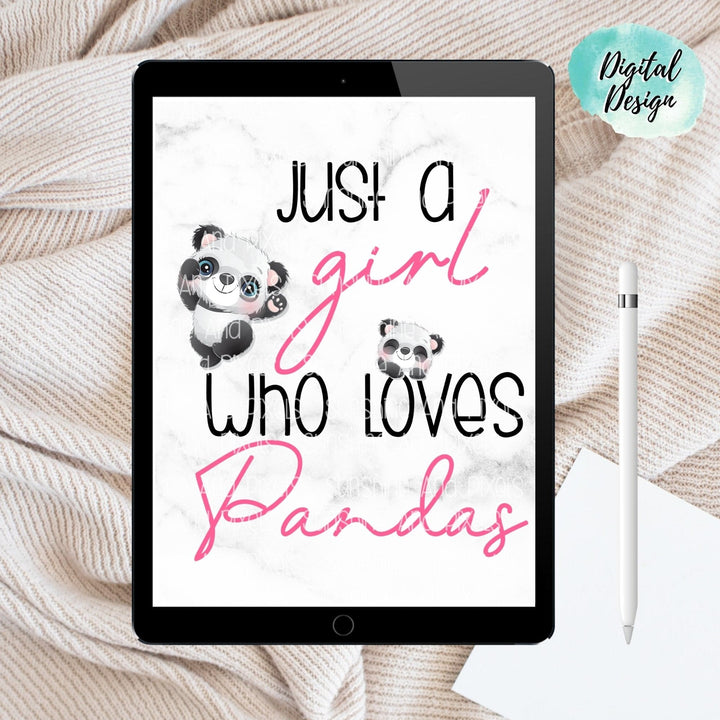 Digital Design - "Just a girl who loves panda" | Instant Download | Sublimation | PNG - Sunshine And Pixels