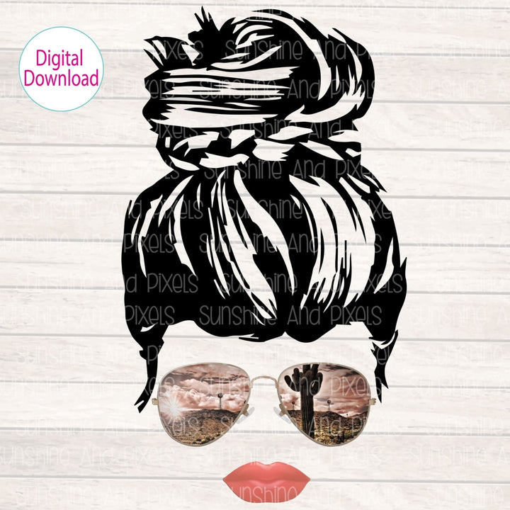 Digital Design - "Messy bun and desert frontier reflection sunglasses" | Instant Download | Sublimation | PNG - Sunshine And Pixels