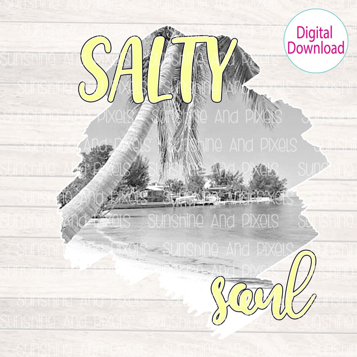 Digital Design - "Salty Soul" | Instant Download | Sublimation | PNG - Sunshine And Pixels