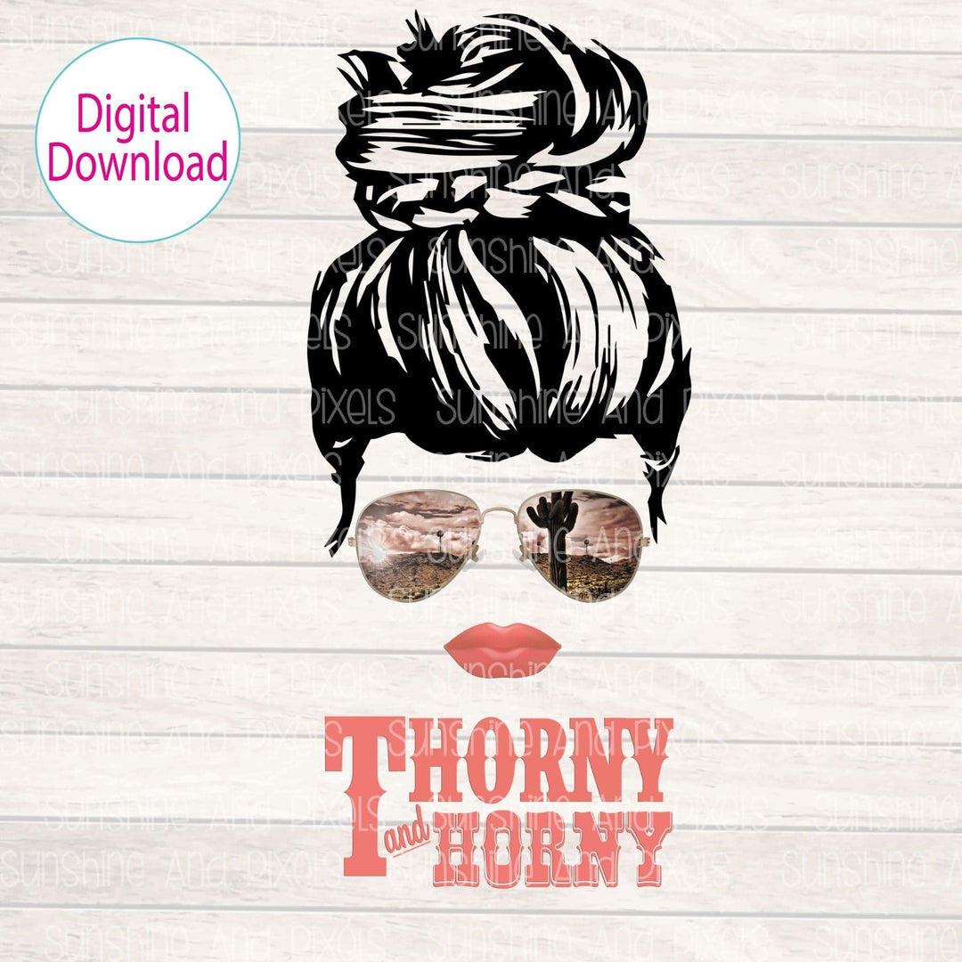Digital Design - "THORNY and HORNY" | Instant Download | Sublimation | PNG - Sunshine And Pixels