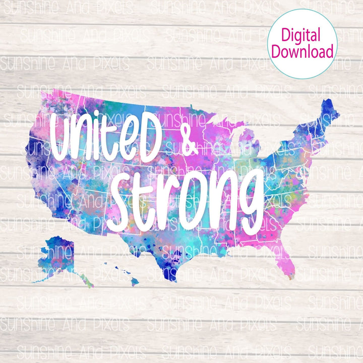 Digital Design - "United and strong" | Instant Download | Sublimation | PNG - Sunshine And Pixels