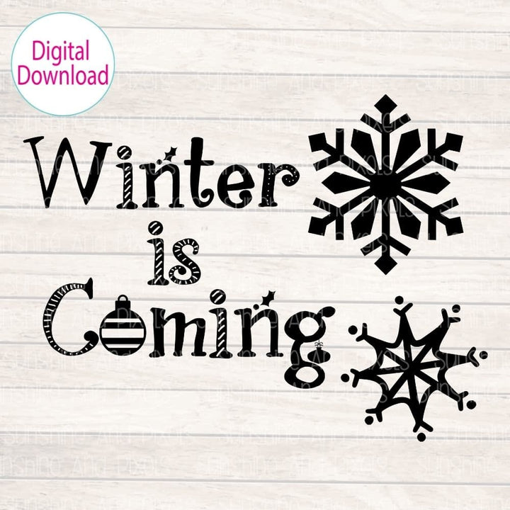 Digital Design - "Winter is coming" | Instant Download | Sublimation | PNG - Sunshine And Pixels