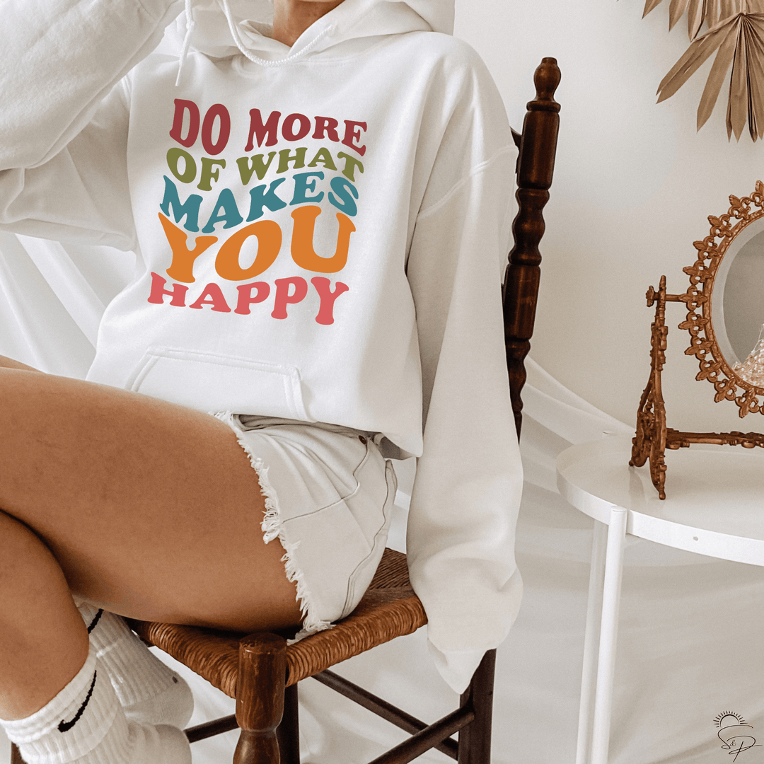 Do more of what makes you happy (Sublimation -OR- DTF/Digi Print) - Sunshine And Pixels