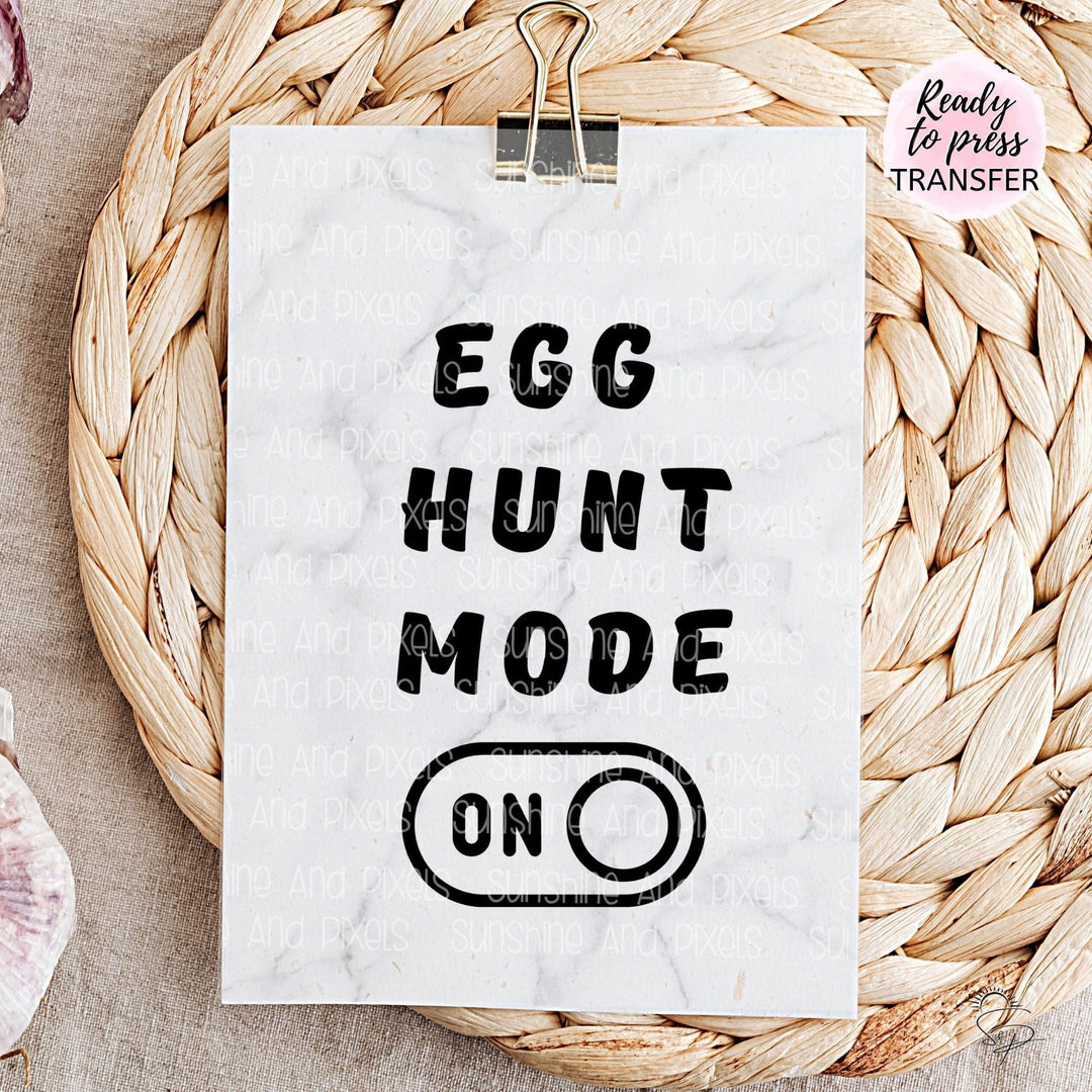 Egg Hunt Mode (Sublimation -OR- DTF/Digi Print) - Sunshine And Pixels