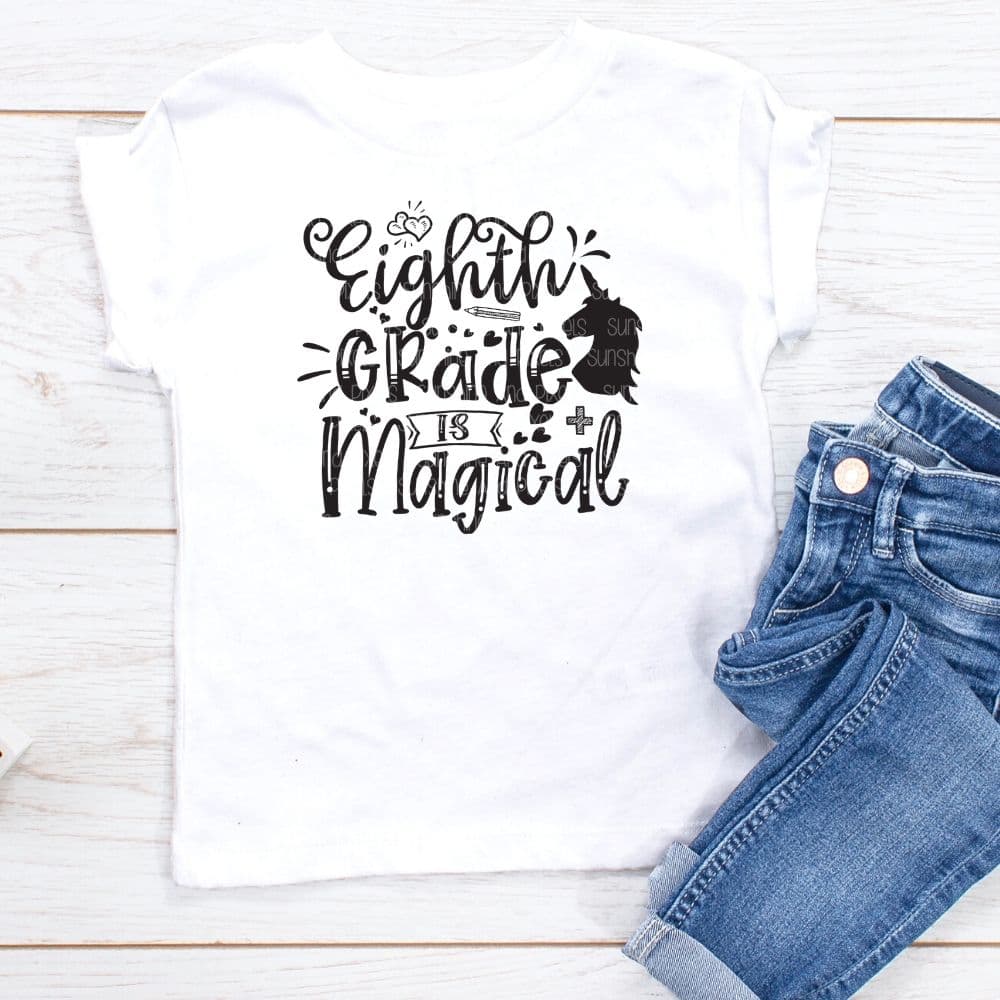 Eighth Grade is Magical (Sublimation -OR- DTF/Digi Print) - Sunshine And Pixels