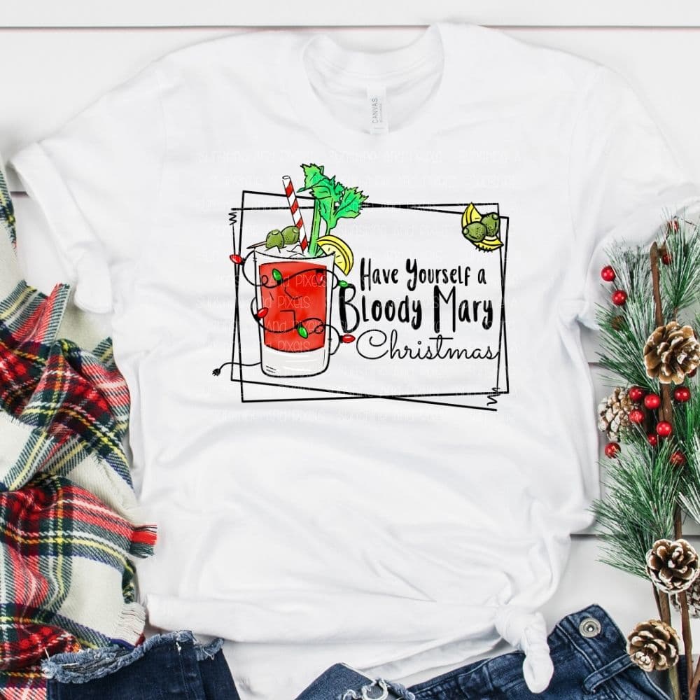 Have Yourself a Bloody Mary Christmas (Sublimation -OR- DTF/Digi Print) - Sunshine And Pixels