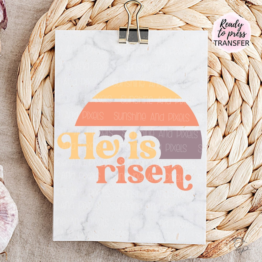 He is risen (Sublimation -OR- DTF/Digi Print) - Sunshine And Pixels