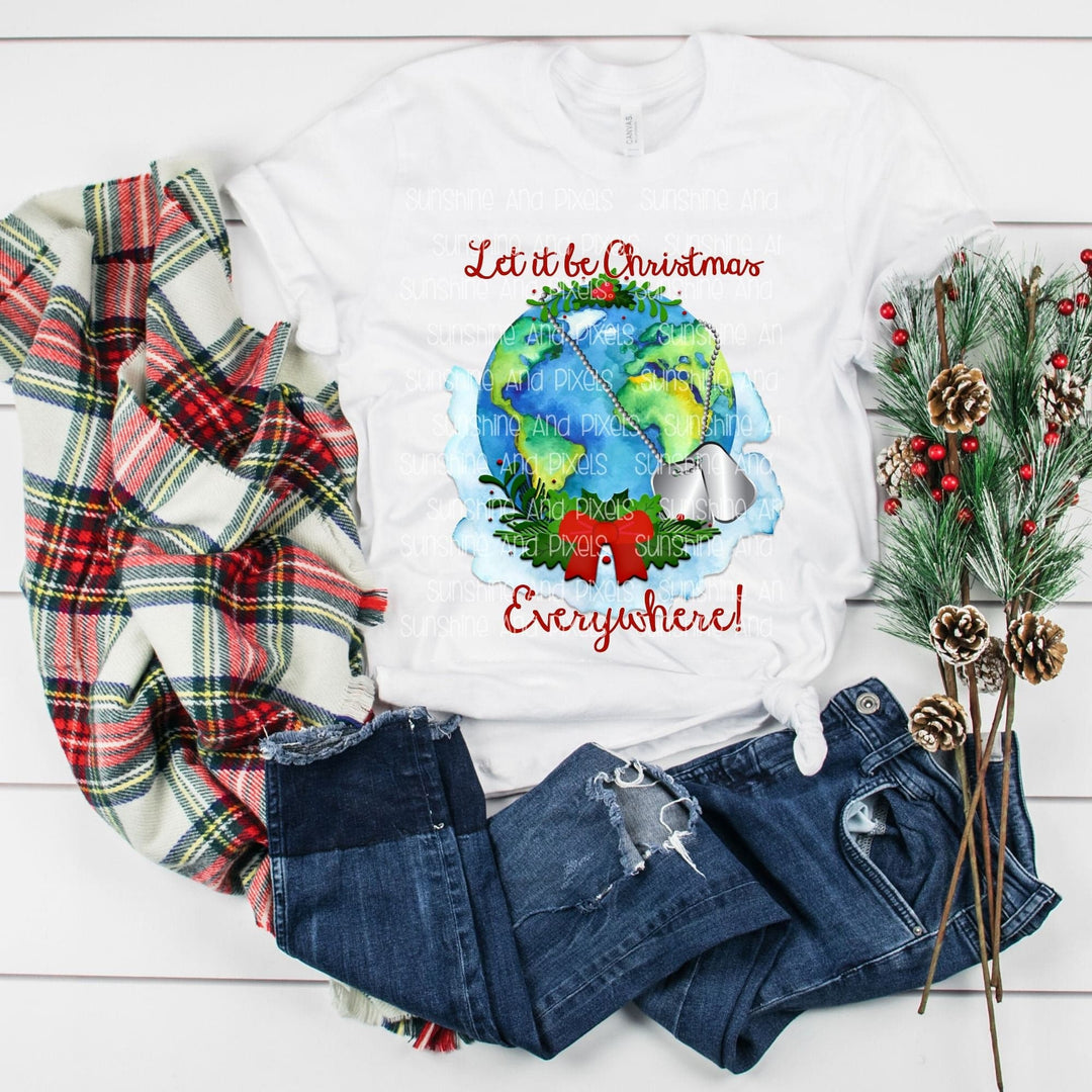 Let It be Christmas Everywhere (Sublimation -OR- DTF/Digi Print) - Sublimation