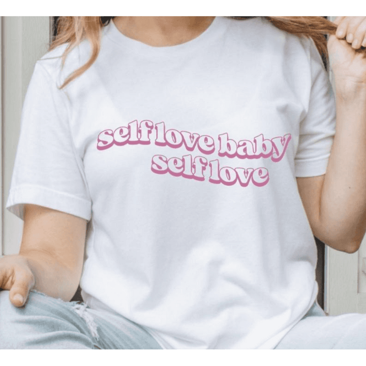 Self Love Baby Self Love (Pink Ink SCREEN PRINT) - Sublimation Transfer DTF
