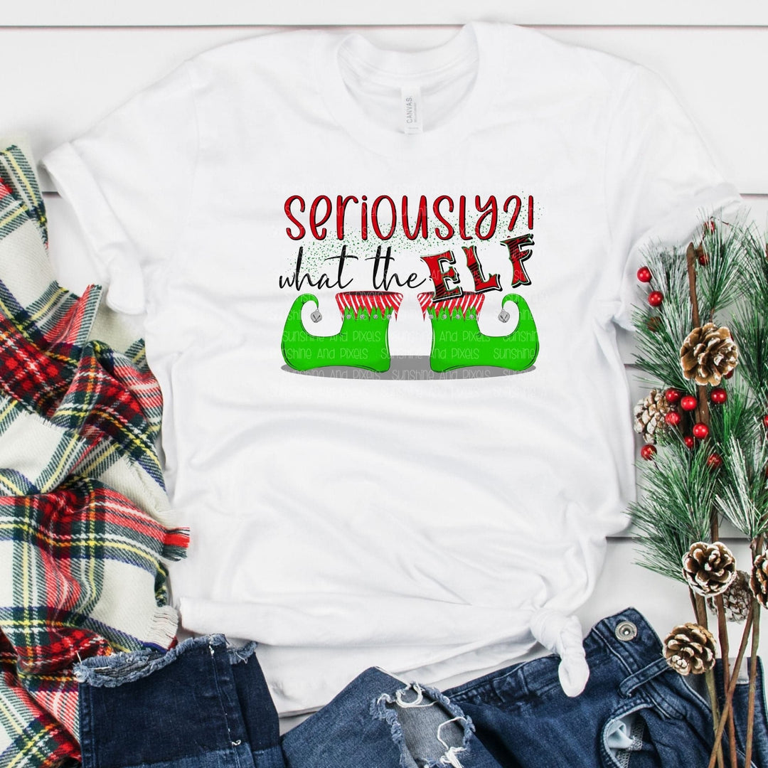 Seriously What the? (Sublimation -OR- DTF/Digi Print) - Sublimation Transfer DTF