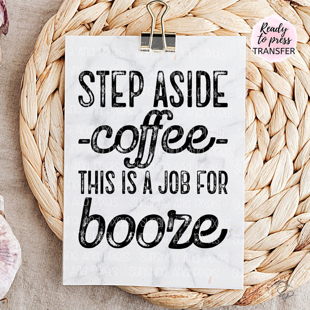 Step aside coffee this is a job for booze (Sublimation -OR- DTF/Digi Print) -