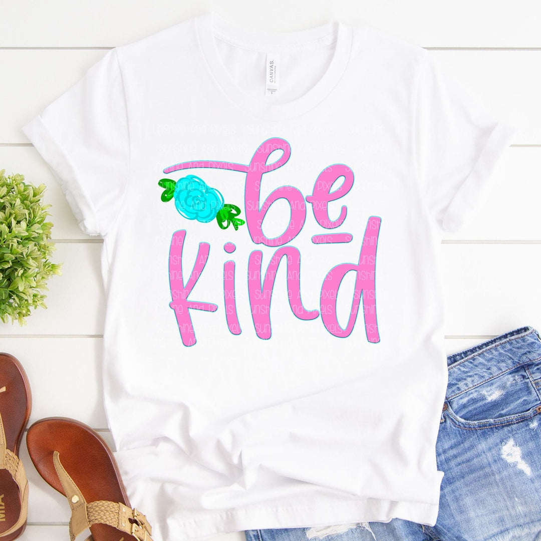 Be kind (Sublimation -OR- DTF Print)