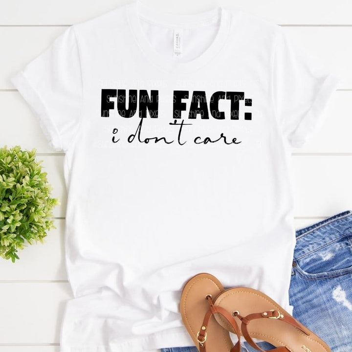 Fun fact: I don't care (Sublimation -OR- DTF Print)