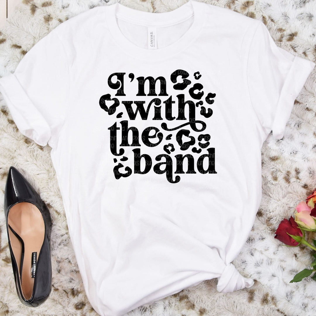 I'm with the band (Sublimation -OR- DTF Print)
