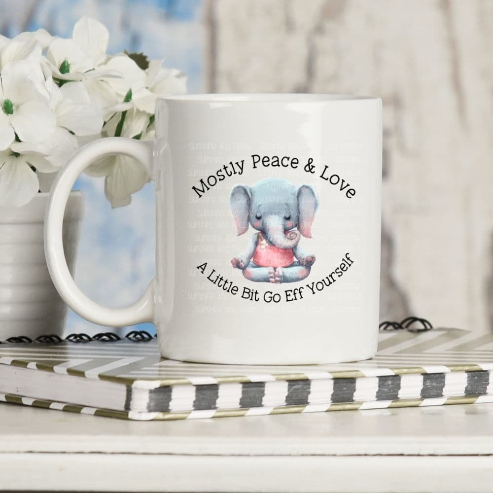 Mostly peace and love. A little bit go eff yourself (Sublimation -OR- DTF Print)