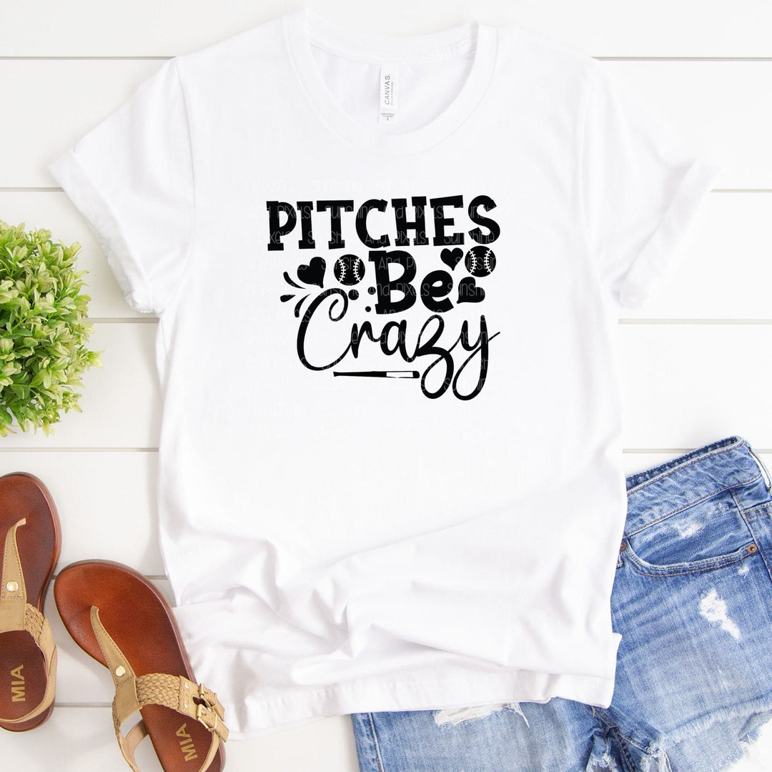 Pitches be crazy (Sublimation -OR- DTF Print)
