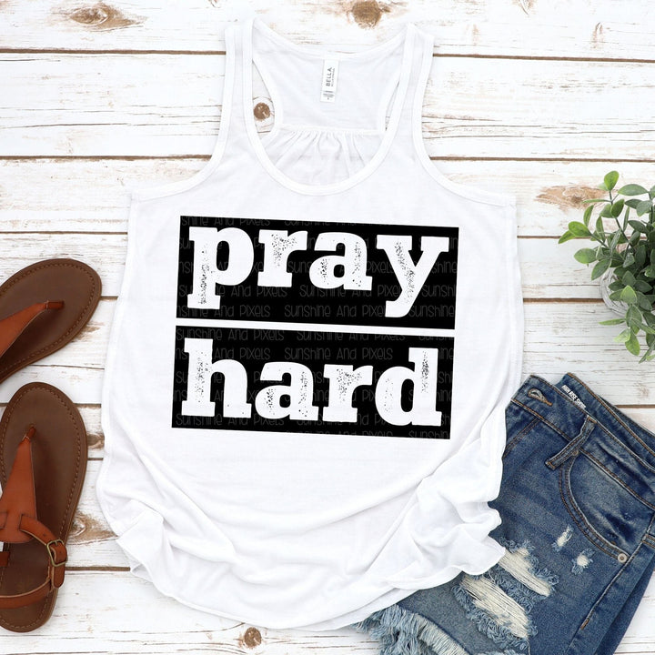 Pray Hard (Sublimation -OR- DTF Print)