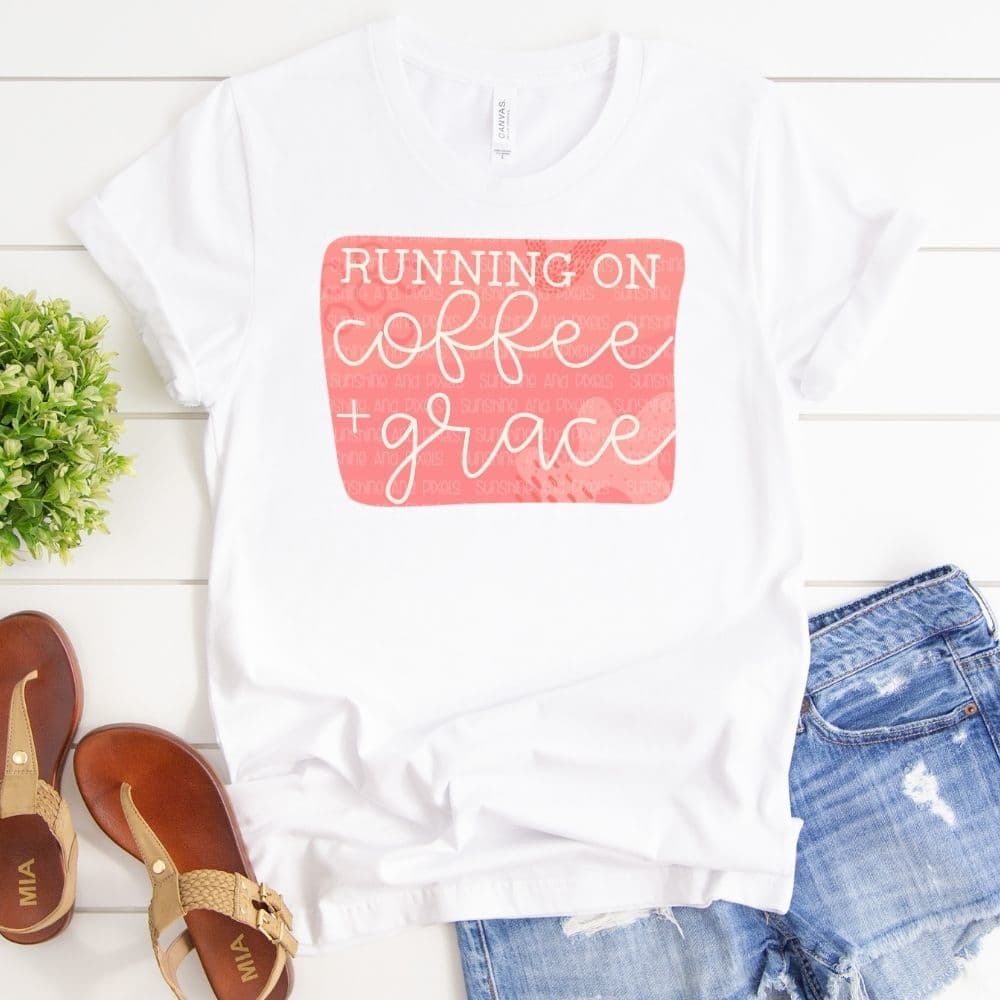 Running on coffee and grace (Sublimation -OR- DTF Print)