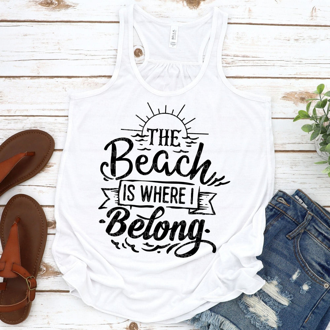 The beach is where I belong (Sublimation -OR- DTF/Digi Print) - Sublimation