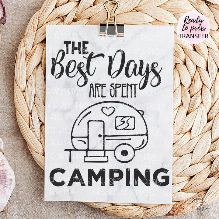 The best days are spent camping (Sublimation -OR- DTF/Digi Print) - Sublimation