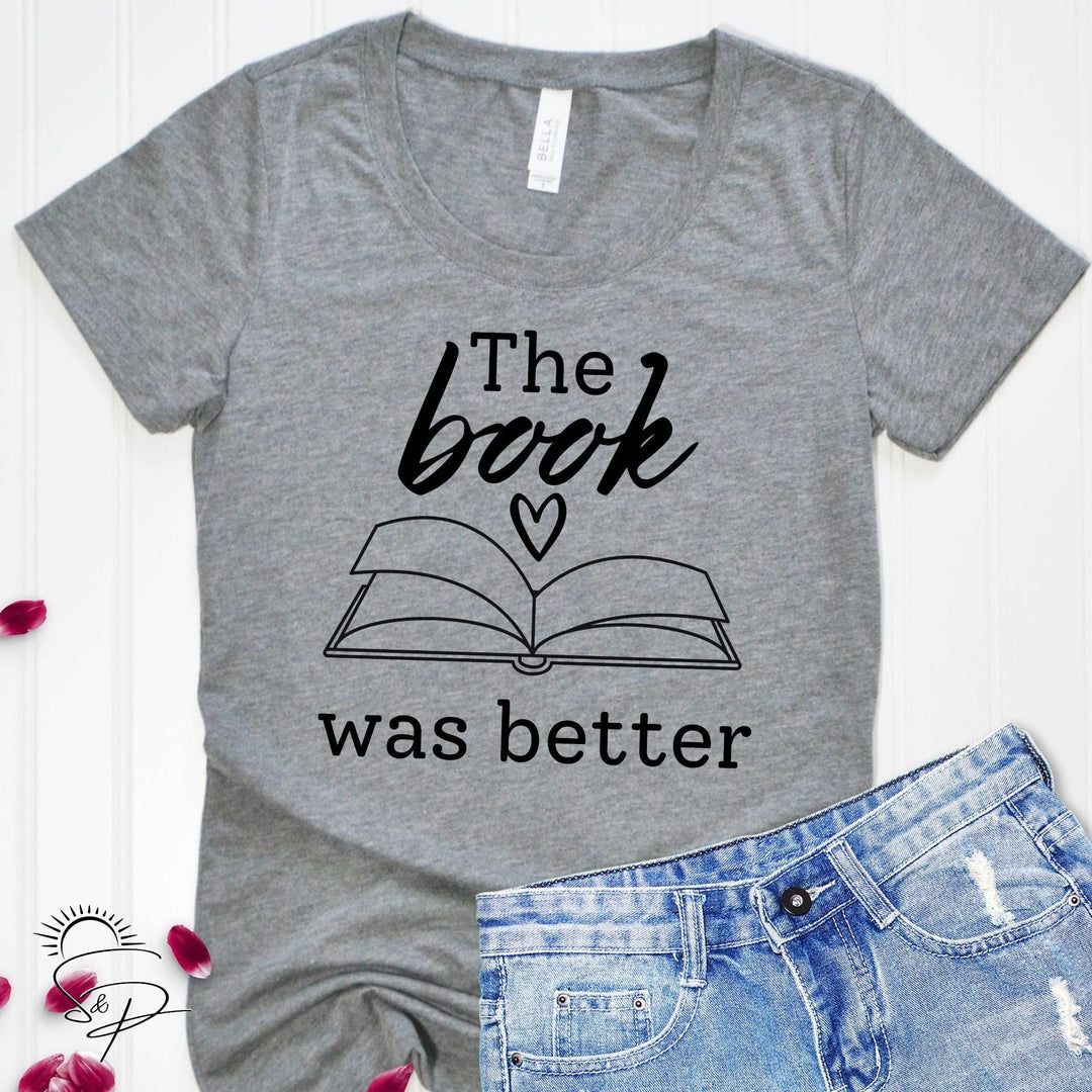 The book was better (Black Ink SCREEN PRINT) - Sublimation Transfer DTF Transfer