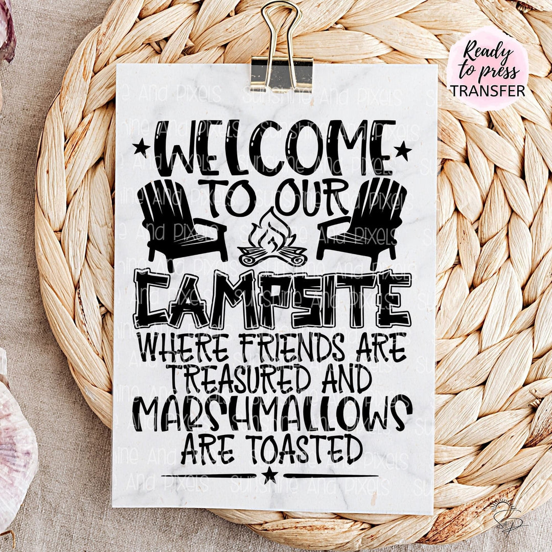 Welcome to our campsite where friends and marshmallows get toasted (Sublimation