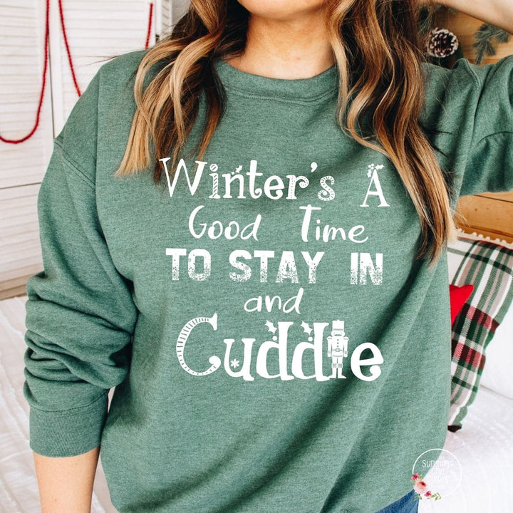 Winter is a Good Time to Stay in and Cuddle (White Ink SCREEN PRINT) -
